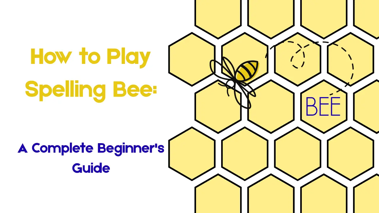 How To Play Spelling Bee
